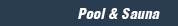 pool & sauna